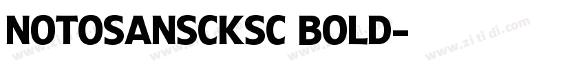 NotoSansCKsc Bold字体转换